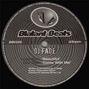 DJ Fade – Beautiful / Come With Me DJ Fade – Beautiful / Come With Me