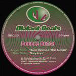 Double Dutch – Here Comes The Noise Double Dutch – Here Comes The Noise